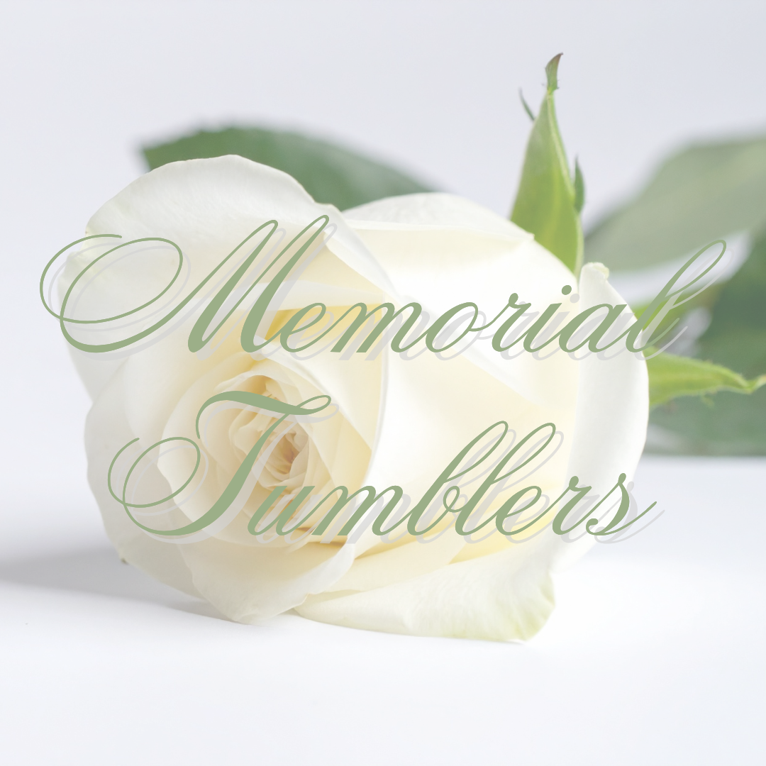Memorial Tumblers to Honor Loved Ones | Tributes by Bjane